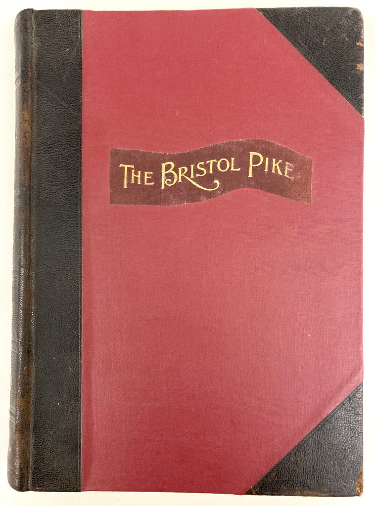 RARE--The Bristol Pike by Rev. S. F. Hotchkin, 1893