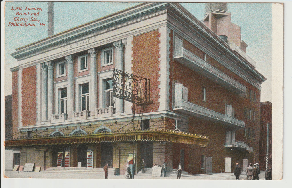 CA. 1910 Postcard--Lyric Theatre, Broad and Cherry Sts.