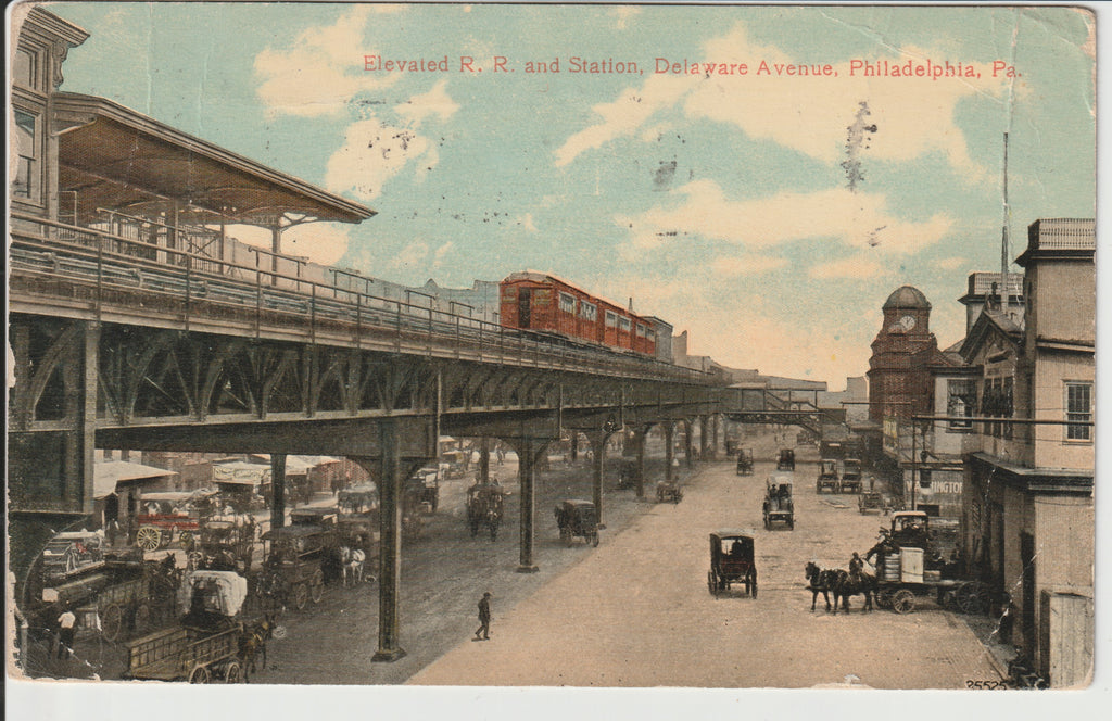 Elevated Railroad RR and Station Delaware Avenue of Philadelphia Pa Postcard
